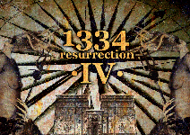 1334:resurrection IV